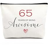 65th Birthday Gifts for Women Happy Birthday Makeup Bag Inspirational Birthday Decorations 65 Year Old Birthday Gifts Fun Birthday Gift Ideas for Her Grandma Mom Mothers BFF 65 Years of Being Awesome