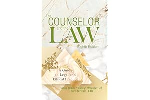 The Counselor and the Law: A guide to legal and ethical practice