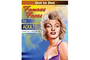 Dot-to-Dot Famous Faces for Adults: Puzzles from 196 to 528 dots