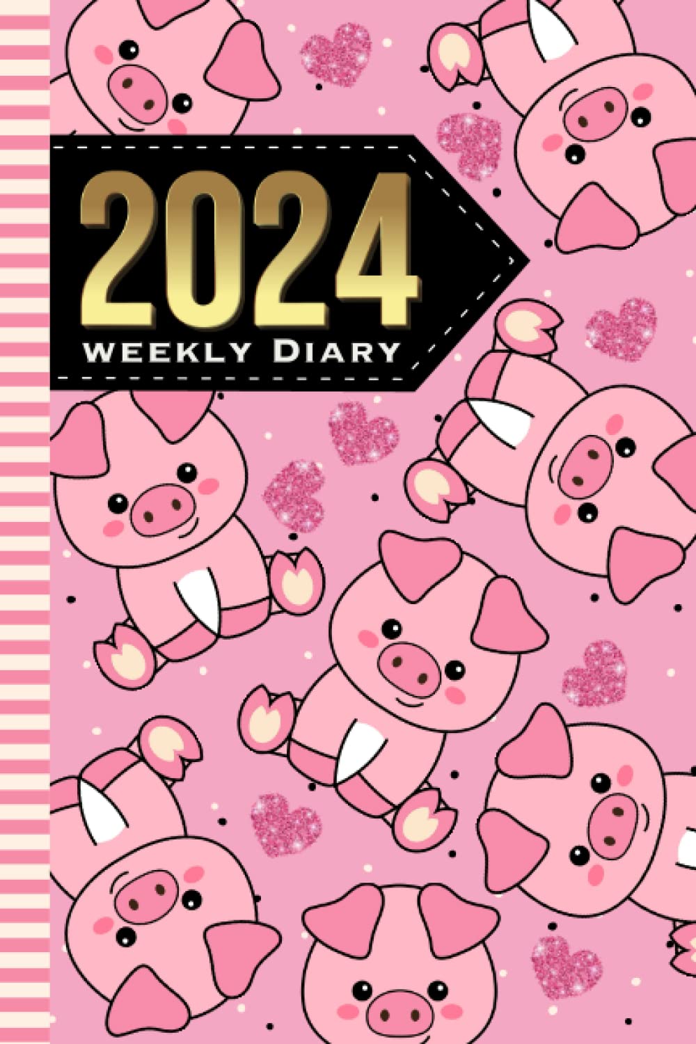 2024 Weekly Diary: 6x9 Dated Personal Organizer / Daily Scheduler With Checklist - To Do List - Note Section - Habit Tracker / Organizing Gift / Cartoon Pig Glitter Heart Pattern on Pastel Pink