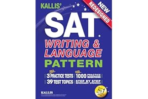 KALLIS' SAT Writing and Language Pattern (Workbook, Study Guide for the New SAT)