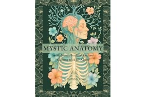 Mystic Anatomy: Earthy, Nature-Inspired Coloring Book for Adults (Cognitive Bloom Coloring Series)