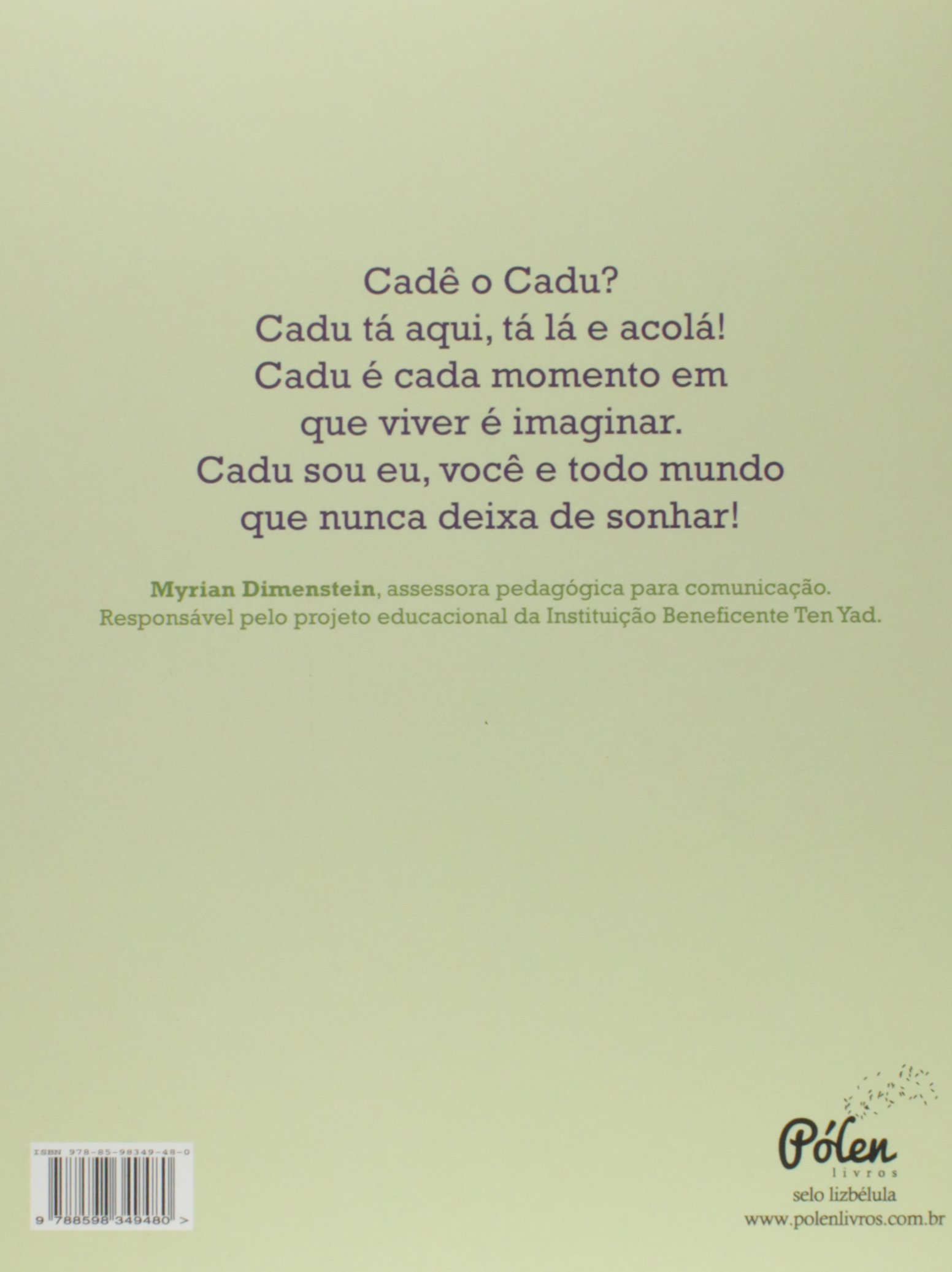 Cadu E O Mundo Que Nao Era Goldfarb Lucio Menezes Pedro Amazon Com Books
