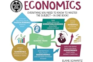 A Degree in a Book: Economics: Everything You Need to Know to Master the Subject - in One Book!