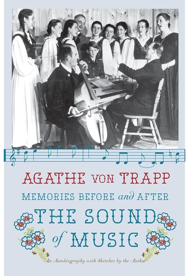 The Sound of Music Story: How A Beguiling Young Novice, A Handsome