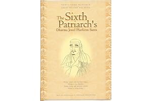 The Sixth Patriarch's Dharma Jewel Platform Sutra: With the Commentary of Venerable Master Hsuan Hua