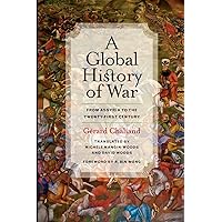 A Global History of War: From Assyria to the Twenty-First Century