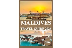 MALDIVES TRAVEL GUIDE 2026