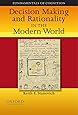 Decision Making and Rationality in the Modern World (Fundamentals in Cognition)