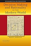 Decision Making and Rationality in the Modern World (Fundamentals in Cognition)