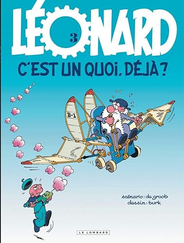 Download Léonard, tome 3 : C'est un quoi, déjà ? PDF