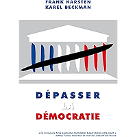 Dépasser la démocratie (French Edition) book cover Dépasser la démocratie (French Edition) book cover