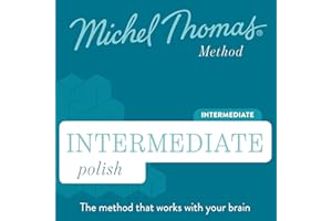 Intermediate Polish (Michel Thomas Method) - Full course: Learn Polish with the Michel Thomas Method