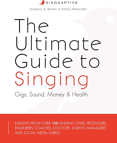Download The Ultimate Guide to Singing: Gigs, Sound, Money & Health (English Edition) PDF