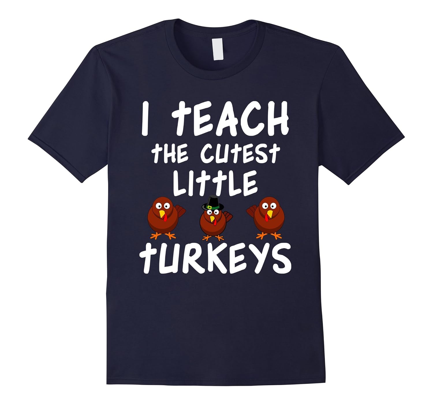 Thanksgiving Teacher Shirt I Teach The Cutest Little Turkeys-Rose