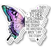 (3Pcs) They Whispered to Her You Cannot Withstand The Storm Sticker Inspirational Butterfly Empowering Vinyl Decal for Laptops Water Bottles Tumblers Strength Gift for Women Teens 3 inch