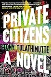 Private Citizens: A Novel