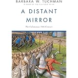 A Distant Mirror: The Calamitous 14th Century