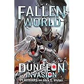 Dungeon Invasion: A Dungeon Core Fantasy (The Fallen World)