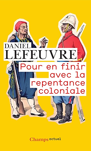 Download Pour en finir avec la repentance coloniale (Champs actuel t. 786) PDF