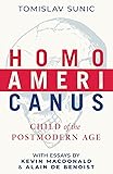 Homo Americanus: Child of the Postmodern Age