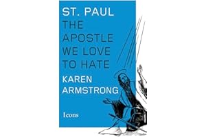 St. Paul: The Apostle We Love to Hate (Icons)