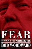 Fear: Trump in the White House