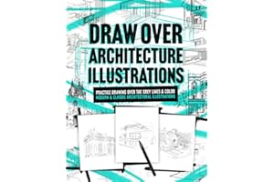 Draw Over Architecture Illustrations: Practice Drawing Over The Grey Lines & Color Modern & Classic Architectural Illustratio
