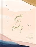 Just for Today: A guided journal for