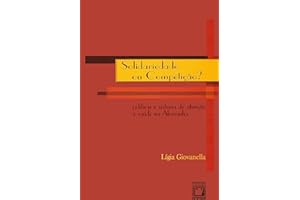 Solidariedade ou Competição? Políticas e sistema de atenção à saúde na Alemanha (Portuguese Edition)