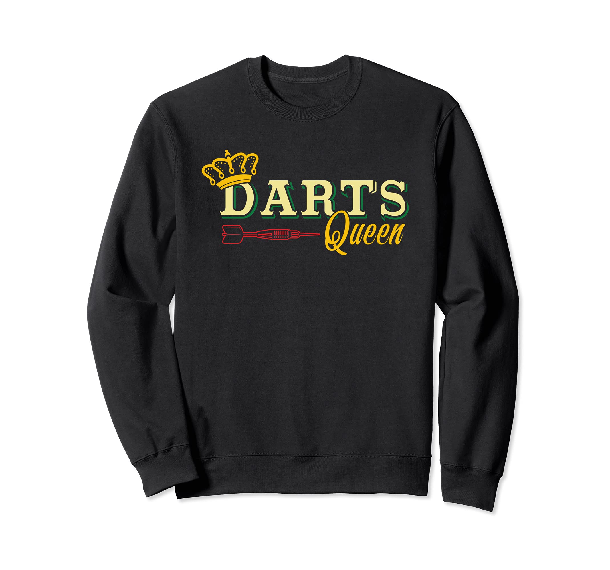 Darts queen darts player Sweatshirt