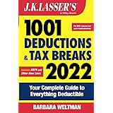 J.K. Lasser's 1001 Deductions and Tax Breaks 2022: Your Complete Guide to Everything Deductible