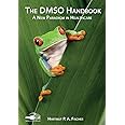 The DMSO Handbook: A New Paradigm in Healthcare