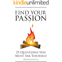Find Your Passion: 25 Questions You Must Ask Yourself