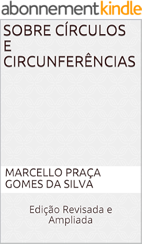 Download Sobre Círculos e Circunferências: Edição Revisada e Ampliada (Portuguese Edition) PDF