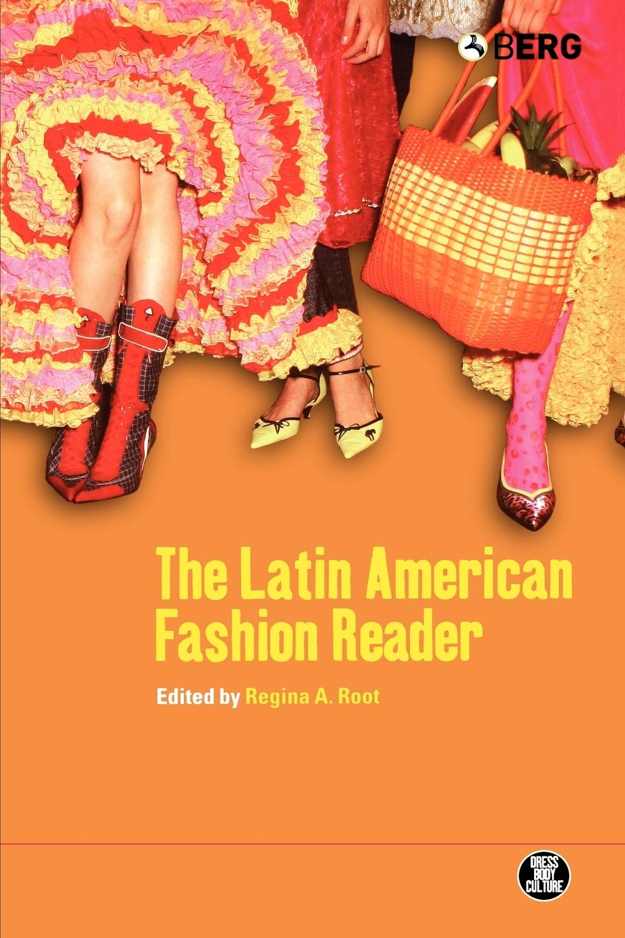 The Latin American Fashion Reader: v. 36 (Dress, Body, Culture)