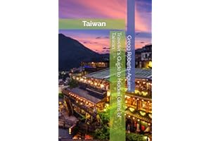 Traveler's Guide to Hidden Gems of Taiwan: Panache Taiwan
