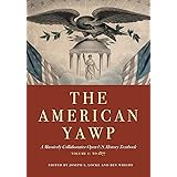 The American Yawp: A Massively Collaborative Open U.S. History Textbook, Vol. 1: To 1877
