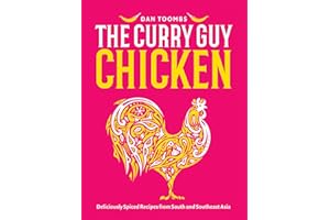 Curry Guy Chicken: Deliciously Spiced Recipes From South And Southeast Asia