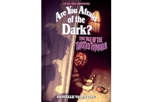 The Tale of the Twisted Toymaker (Are You Afraid of the Dark #2): An All-New Nightmare (Volume 2)