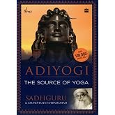 Adiyogi: The Source of Yoga
