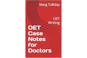 OET Case Notes for Doctors: OET Writing