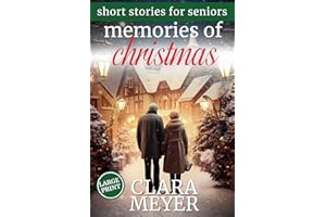 Christmas Short Stories for Seniors | Easy-To-Read |Uplifting Large Print Holiday Book for Elderly Men & Women: Nostalgic & Heartwarming Stories | Funny Mystery Romance | Gift Idea for Aging Adults