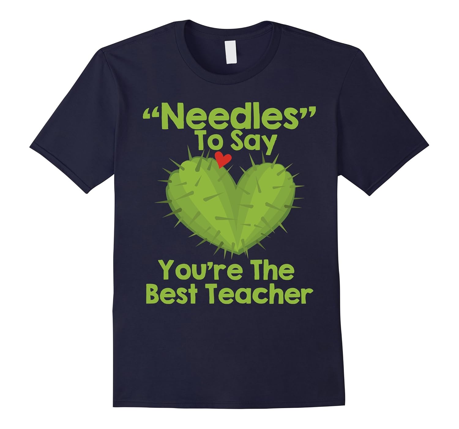 Needles To Say You're The Best Teacher Cactus T-Shirt-ANZ