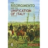 The Risorgimento and the Unification of Italy