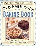 Image de Jim Fobel's Old-Fashioned Baking Book: Recipes from an American Childhood