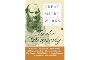 Great Short Works of Fyodor Dostoevsky (Harper Perennial Modern Classics)