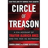 Circle of Treason: A CIA Account of Traitor Aldrich Ames and the Men He Betrayed