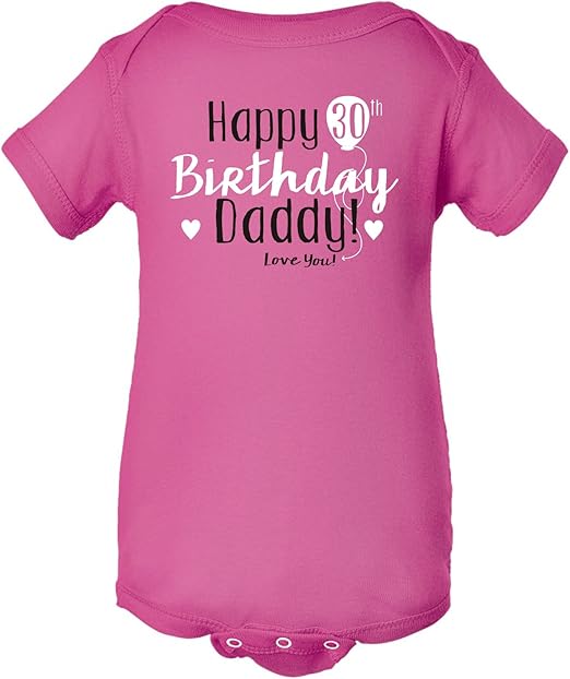 happy 30th birthday daddy baby grow