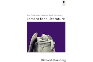Lament for a Literature: The Collapse of Canadian Book Publishing
